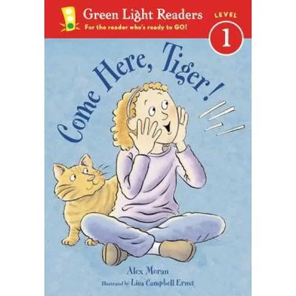 USED-Come Here, Tiger! (Green Light Readers, All Levels) by Alex Moran (Hardcover)