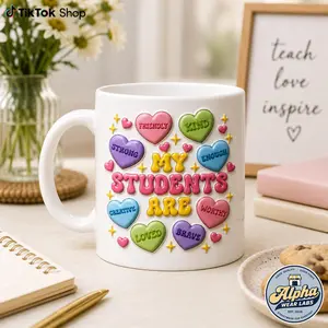 3D Effect Mug My Students Are Strong Kind Brave Coffee Cup, Inspirational Teacher Appreciation Mug for Classroom