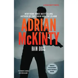 Rain Dogs: The Sean Duffy Series - Book 5: by Adrian McKinty