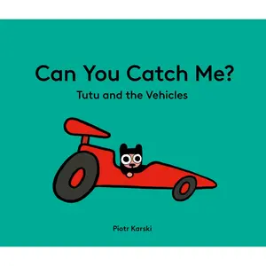 Can You Catch Me? Tutu and the Vehicles