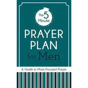 USED-The 5-Minute Prayer Plan for Men: A Guide to More Focused Prayer by Cyzewski, Ed (Paperback)