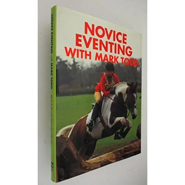 USED-Novice Eventing With Mark Todd by Mark Todd (Hardcover)