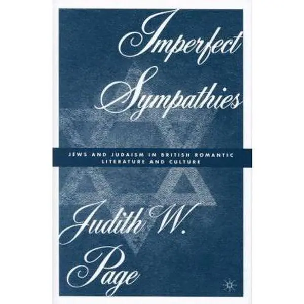 USED-Imperfect Sympathies: Jews and Judaism in British Romantic Literature and Culture by Judith W. Page (Hardcover)