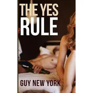 USED-The Yes Rule by New York, Guy (Paperback)