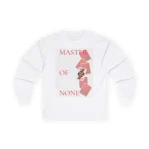 Master of None Long Sleeve Tee - Casual Wear, Gift for Gamers, Unisex Tee for All Occasions, Graphic T-Shirt, Comfortable Cotton Tee