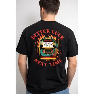 Better Luck Next Time Casino Slot Machine T-Shirt – Lucky Dice Graphic Tee Streetwear