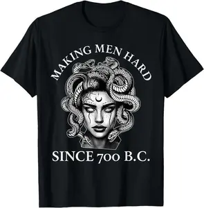 Making Men Hard Since 700 B.C Funny Feminist Medusa Ancient T-Shirt Novelty Graphic T Shirt funny tshirt Undershirts Tees Casual Streetwear Classic Plain Men's Women Cotton Moisture Wicking Short Sleeve Crew Neck august  outfit werner riot  hoodie Retro S