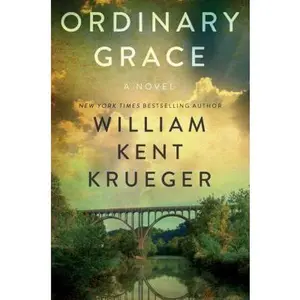 USED-Ordinary Grace: A Novel by William Kent Krueger (Paperback)