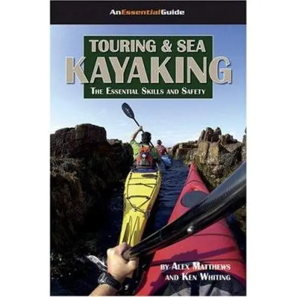 USED Book - Touring and Sea Kayaking: The Essential Skills and Safety by Alex Matthews (Paperback) - english