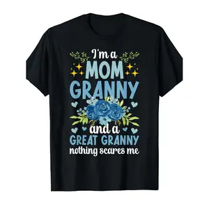 Humorous Grandma Saying TShirt for Women Featuring Im A Mom Granny And Great Granny Nothing Scares Me Soft Cotton Vintage Style Loose Fit Short Sleeve Shirt with Floral Heart Print Perfect Funny Gift
