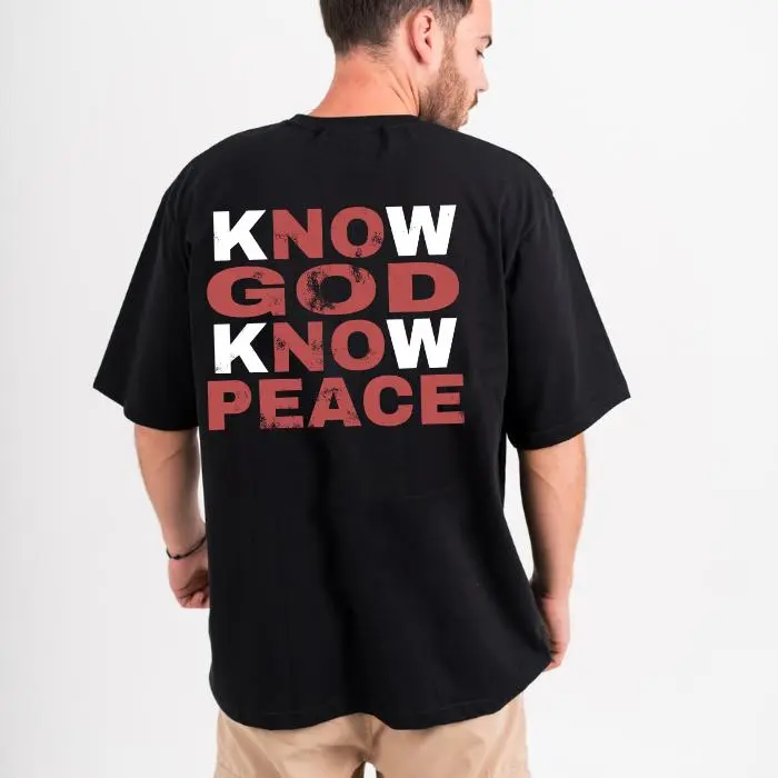 Know God Know Peace Christian Graphic T-Shirt, Sweatshirt & Hoodie, Faith Based Jesus Streetwear Gift