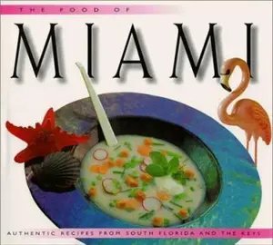 USED-The Food of Miami: Authentic Receipes from South Florida and the Keys (Periplus World Food Cookbooks) by Caroline Stuart (Hardcover)