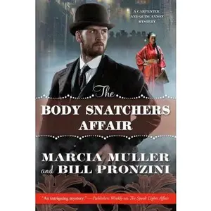 The Body Snatchers Affair: A Carpenter and Quincannon Mystery by Muller, Marcia (Paperback) - Used
