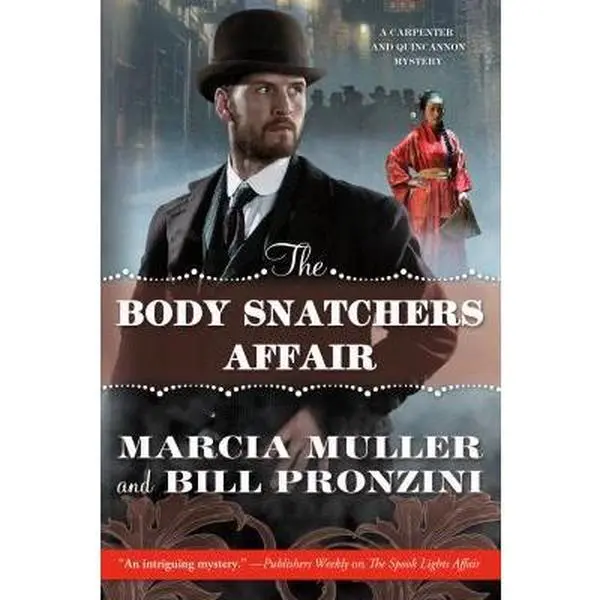 The Body Snatchers Affair: A Carpenter and Quincannon Mystery by Muller, Marcia (Paperback) - Used