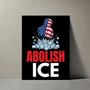[Sale off up to 50%] [Free ship] [No Frame] Anti ICE Protest Sign - Abolish ICE: Printable Rally Poster