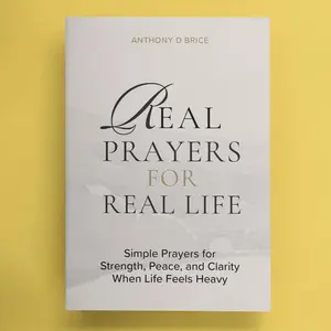 Anthony D Brice Real Prayers Devotional - Simple Paperback Book for Strength, Peace, Clarity, Ideal Adult Gift for Spring Self-Care Guidance
