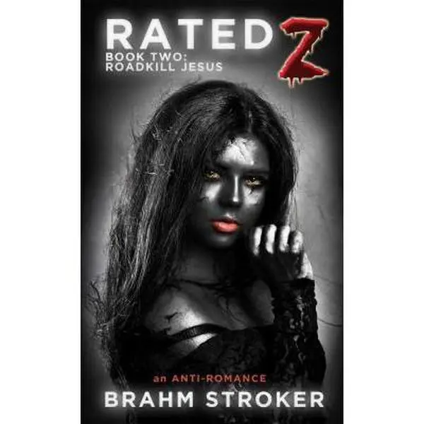 USED-Rated Z: Roadkill Jesus: An Anti-Romance by Stroker, Brahm (Paperback)