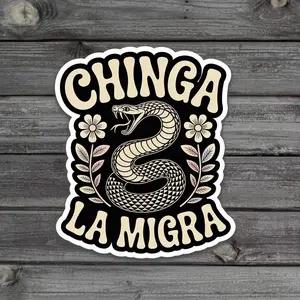Chinga La Migra Sticker, Immigrant Rights Quote Decal, No Human Is Illegal Anti-ICE Protest Gift, progressive sticker, resistance art