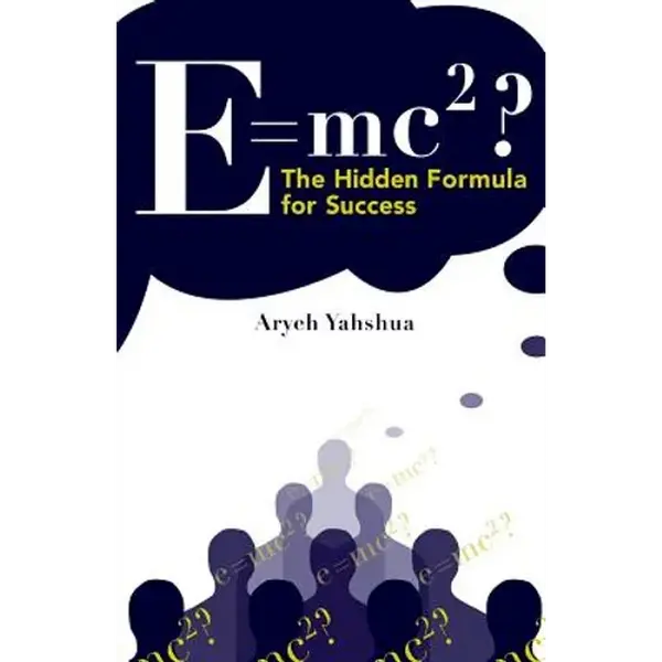 E=mc2: The Hidden Formula for Success - Paperback