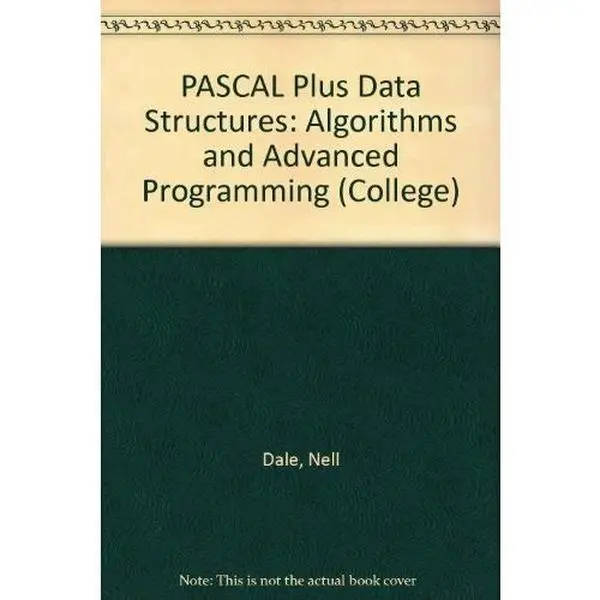 USED-Pascal Plus Data Structures, Algorithms, and Advanced Programming by Nell B. Dale (Paperback)