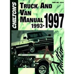 USED-Chilton's Truck and Van Repair Manual, 1993-97 - Perennial Edition (Chilton Service Manuals) by Chilton (Hardcover)