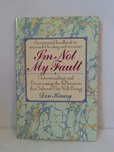 USED-I'm Not My Fault by Don Haury (Paperback)