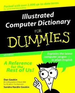 USED-Illustrated Computer Dictionary For Dummies by Dan Gookin (Paperback)