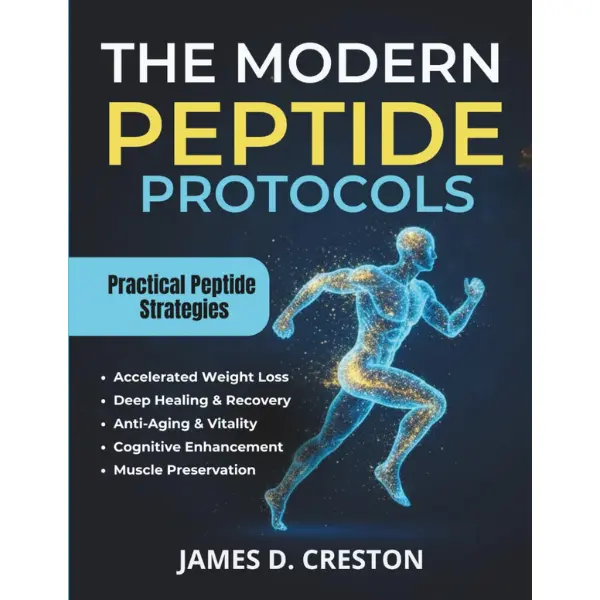The Modern Peptide Protocols: A Practical Guide to the Latest Science for Weight Loss, Anti-Aging, and Deep Healing
