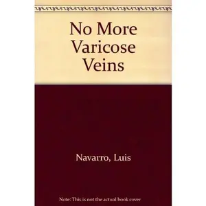 USED-No More Varicose Veins by Luis Navarro (Unknown)