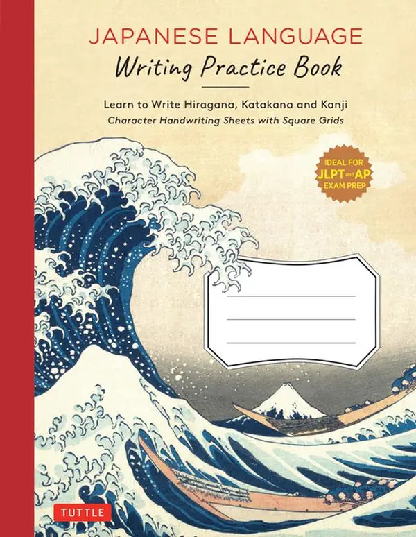 Japanese Language Writing Practice Book: Learn to Write Hiragana, Katakana and Kanji - Character Handwriting Sheets with Square Grids (Ideal for Jlpt by Tuttle Studio (Paperback)