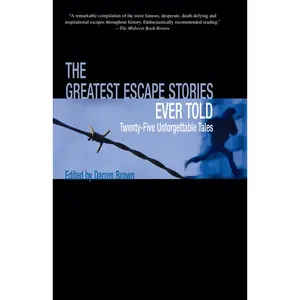 USED-Greatest Escape Stories Ever Told: Twenty-Five Unforgettable Tales by Darren Brown (Paperback)