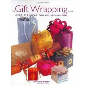 USED-The Gift Wrapping Book: Over 150 Ideas for All Occasions by Caroline Birkett (Paperback)