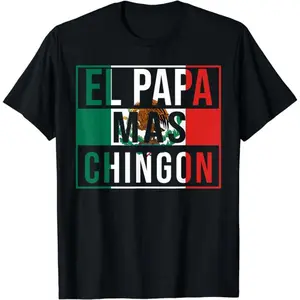 Soft&Comfortable [100% Cotton] El Papa Mas Chingon - Funny best Mexican Dad Gift T-Shirt