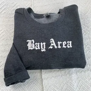 Bay Area Embroidered Sweatshirt, California Sweatshirt, Graduation Gift