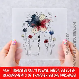 AMERICA AMERICA AMERICA PATRIOTIC FLOWER USA FLAG FLORAL RED WHITE BLUE 4TH JULY SUMMER SHIRT DTF HEAT TRANSFER NOT A SHIRT