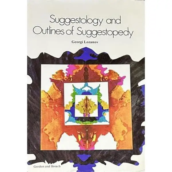 USED-Suggestology and Outlines of Suggestopedy (Psychic Studies) by Georgi Lozanov (Hardcover)
