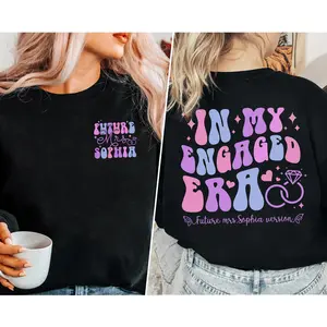 In My Engaged Era Sweatshirt, Custom Just Engaged Sweatshirt, Personalized Future Mrs Sweatshirt, Engagement Sweater, Fiancé Sweatshirt, Bachelorette Shirt, Newly Engaged Gift