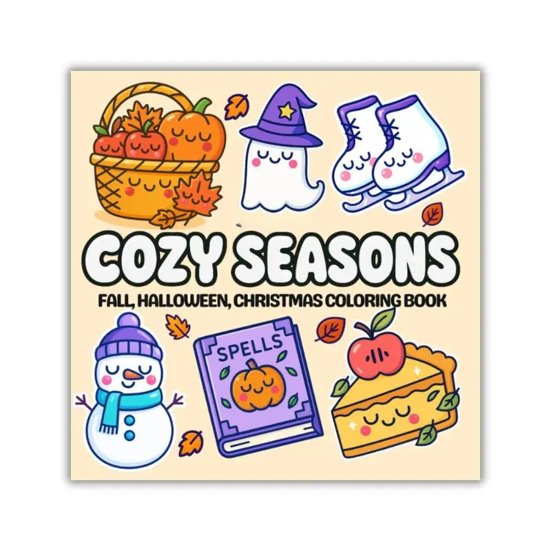 Cozy Seasons: Fall, Halloween & Christmas Coloring Book Featuring Bold & Easy Designs for Relaxation