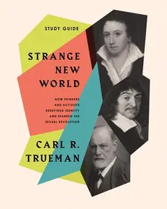 USED-Strange New World Study Guide by Trueman, Carl R. (Paperback)