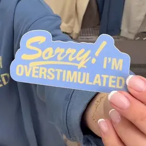 Sorry, I'm Overstimulated! Sticker