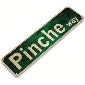 Vintage Metal Pinche Way Street Sign - 4''x16''in Wall Art Decoration - Retro Tin Ben Dover Lane Room Home Bar Pub Cafe Decor Signs