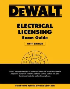 USED-Dewalt Electrical Licensing Exam Guide: Based on the NEC 2017 by Holder, Ray (Paperback)