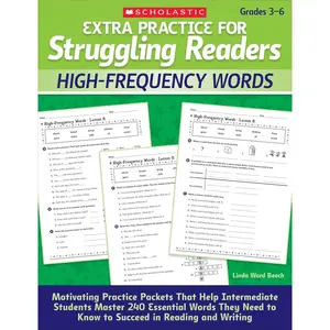 Extra Practice for Struggling Readers: High-Frequency Words: Motivating Practice Packets That Help Intermediate Students Master 240 Essential Words They Need to Know to Succeed in Reading and Writing Paperback – July 1, 2010