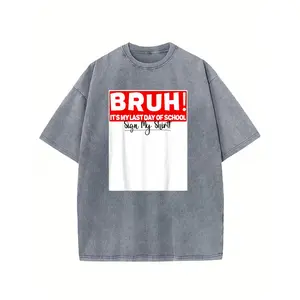 BRUH IT'S MY LAST DAY OF SCHOOL Sign My Shirt T-Shirt - Funny Acid Washed Black Graphic Tee with Bold Red Lettering, Casual Crew Neck Short Sleeve Top for Men, Unique Back to School Graduation Gift Idea