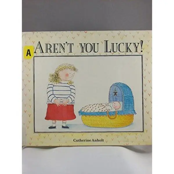 USED Book - Aren't You Lucky! by Catherine Anholt (Hardcover) - english