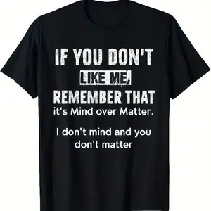 Sassy If You Don't Like Me Graphic Tee with Witty Phrase