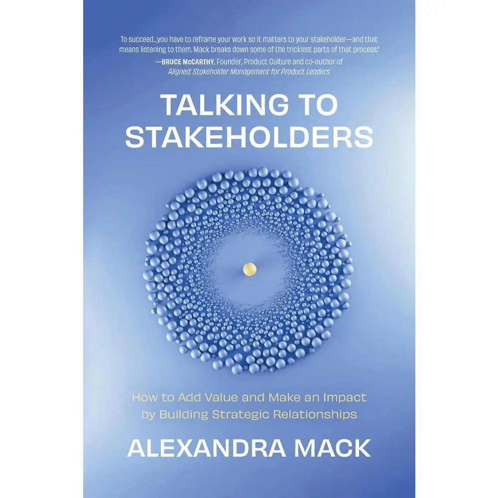 Talking to Stakeholders by Alexandra Mack - Like New Softcover, 2025 Edition, 178 Pages, 0.72 lbs (Business & Management, Economics & Management Book), Honest Lizard