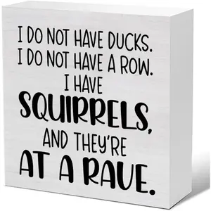 Funny Office Decor, Country Sarcastic Gifts for Men Women, I Do Not Have Ducks Quote Wooden Sign, Office, Home Decorations Rectangle Design 5 X 5 Inches