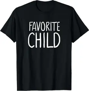 100% Cotton Favorite Child Funny Novelty | Mom/Dad's Favorite T-Shirt