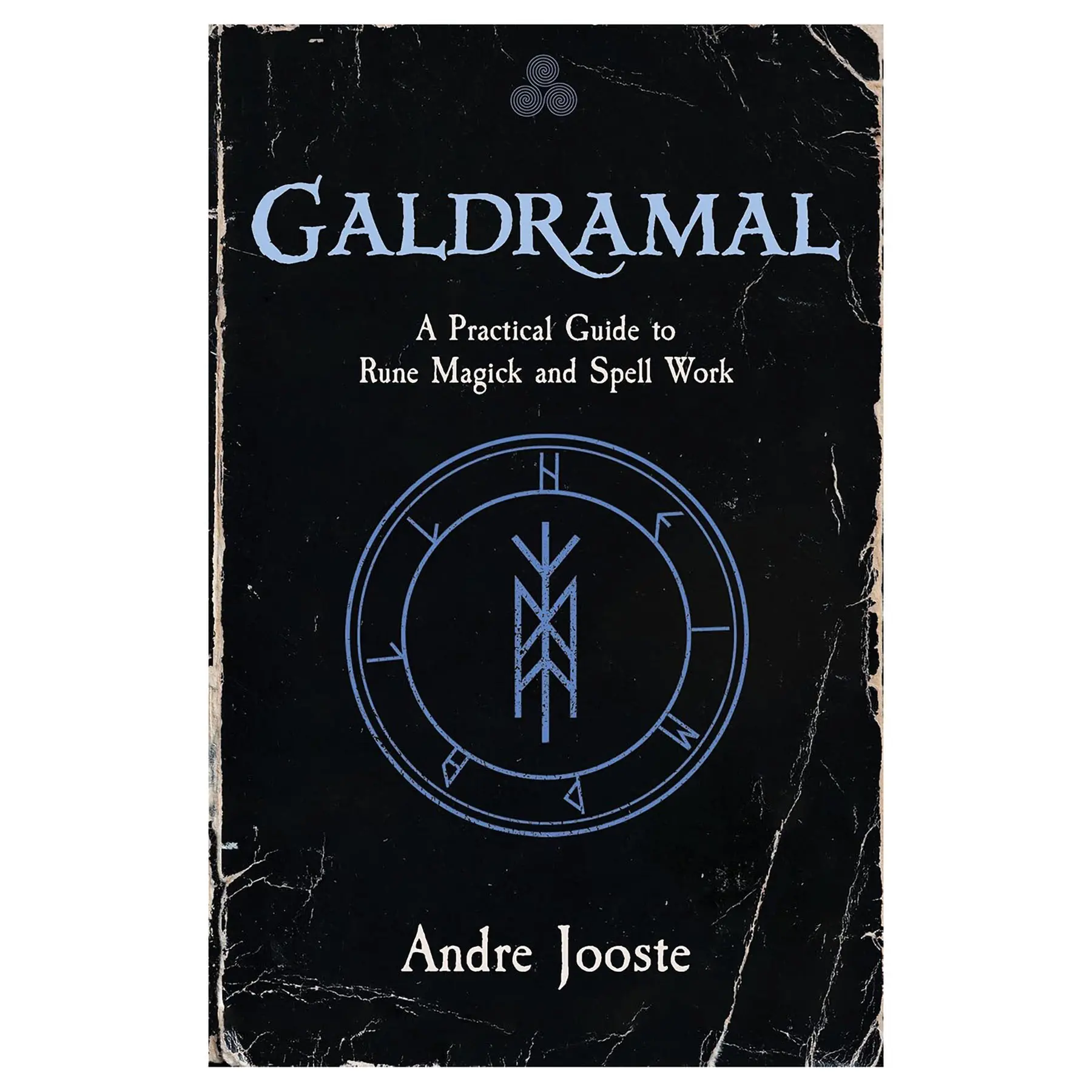 Galdramal: Practical Guide to Rune Magick & Spell Work - Educational Textbook for Magick Practice Enthusiasts